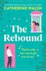 The Rebound: An Absolutely Hilarious Romantic Comedy Set in Ireland