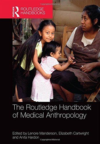 Routledge Handbook of Medical Anthropology