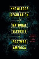 Knowledge Regulation and National Security in Postwar America