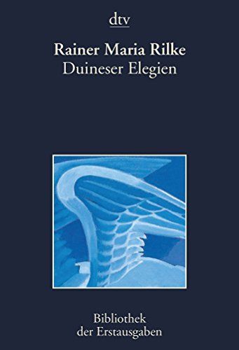 Duineser Elegien. Leipzig 1923.