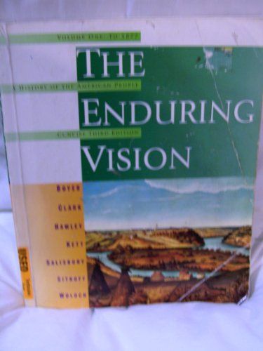 Enduring Vision - A History of the American People