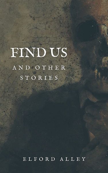 Find Us and Other Stories