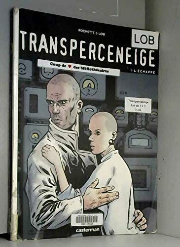 Transperceneige, tome 1 