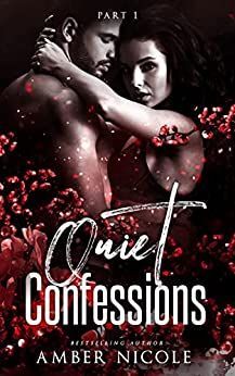 Quiet Confessions Part One