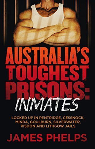 Australia's Toughest Prisons: Inmates