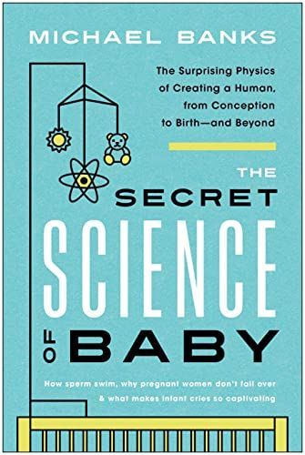 The Secret Science of Baby