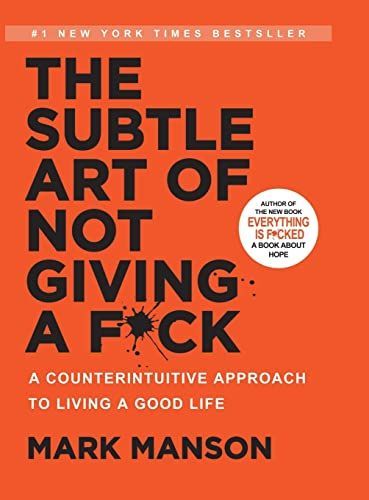 The Subtle Art of Not Giving a F*ck