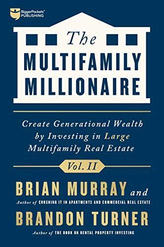 Multifamily Millionaire, Volume II