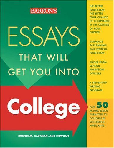 Essays That Will Get You into College