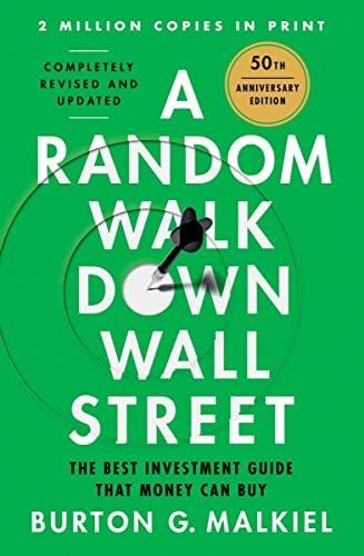 Random Walk down Wall Street - the Time-Tested Strategy for Successful Investing