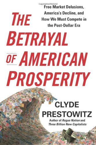 The betrayal of American prosperity