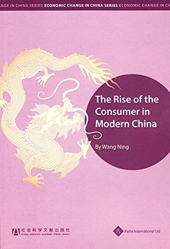 The Rise of the Consumer in Modern China