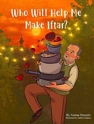 Who Will Help Me Make Iftar?