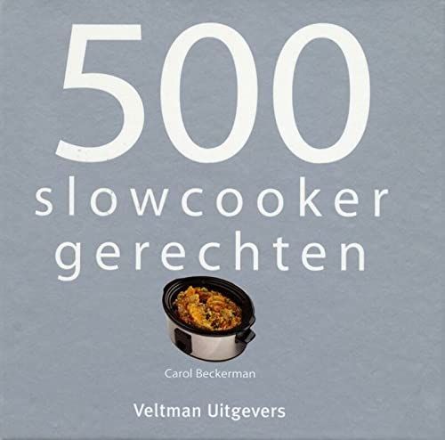 500 slowcooker recepten / druk 3