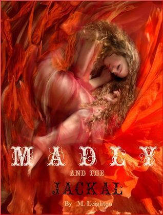 Madly & the Jackal