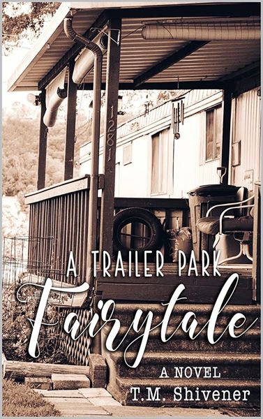A Trailer Park Fairytale