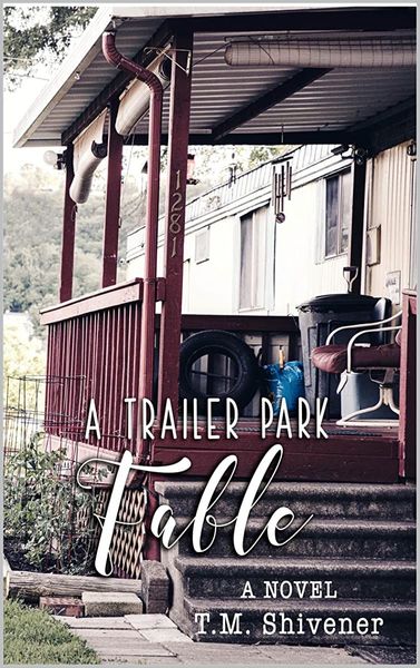 A Trailer Park Fable