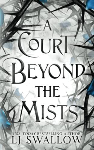 A Court Beyond The Mists