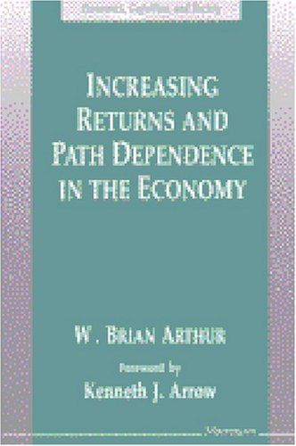 Increasing Returns and Path Dependence in the Economy