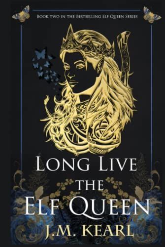 Long Live the Elf Queen