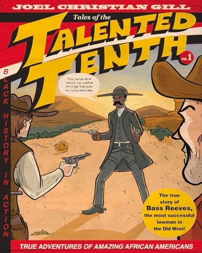 Tales of the Talented Tenth - Bass Reeves