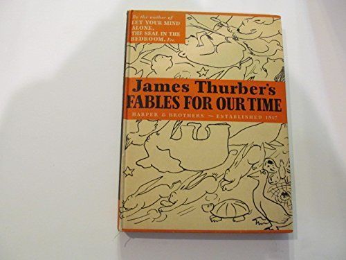 Fables for Our Time and Famous Poems