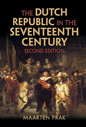 The Dutch Republic in the Seventeenth Century