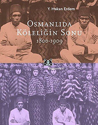 Osmanlıda köleliğin sonu, 1800-1909