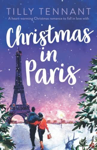 Christmas in Paris: A Heart-warming Christmas Romance to Fall in Love with