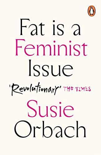 Fat Is a Feminist Issue