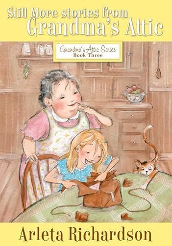 Still More Stories from Grandma's Attic