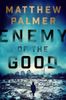 Enemy of the Good