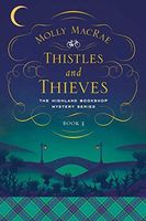 Thistles and Thieves : The Highland Bookshop Mystery Series
