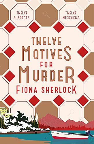 Twelve Motives for Murder
