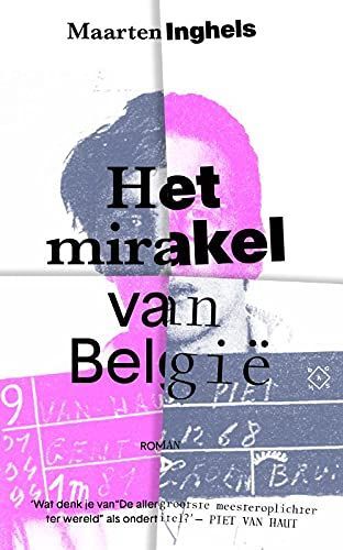 Het mirakel van België. Roman