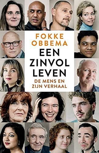 Een zinvol leven. De mens en zijn verhaal