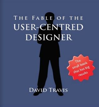 The Fable of the User-Centred Designer