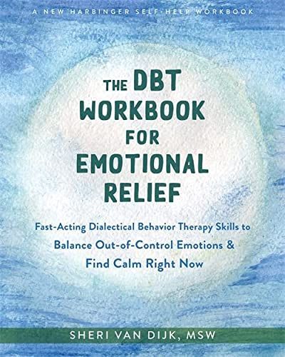 DBT Workbook for Emotional Relief