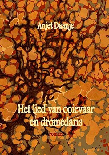 Het lied van ooievaar en dromedaris. Roman
