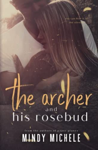 The Archer and His Rosebud