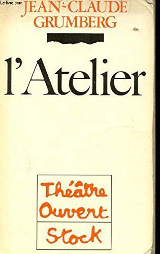 L'atelier (Theatre ouvert)
