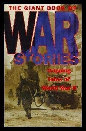 The Giant Book of War Stories