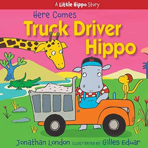 Here Comes Truck Driver Hippo