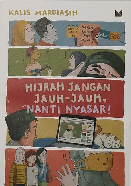 Hijrah Jangan Jauh-Jauh, Nanti Nyasar!