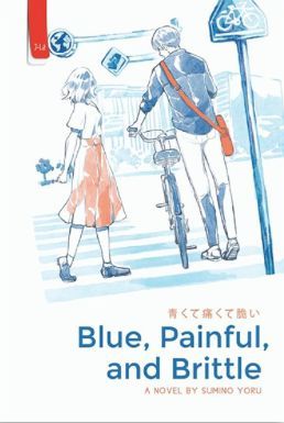 Blue, Painful, and Brittle