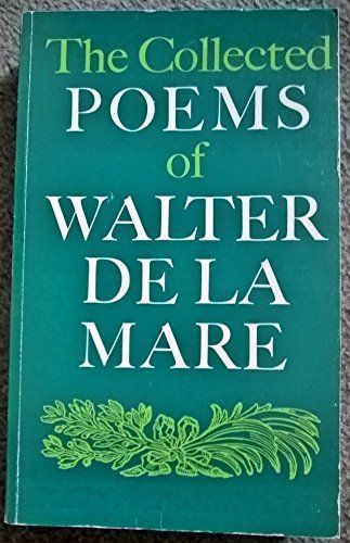 Collected Poems of Walter De LA Mare