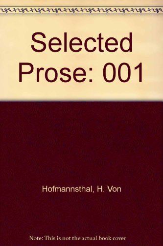 Selected Prose (Hogo Von Hofmannsthal Selected Prose)