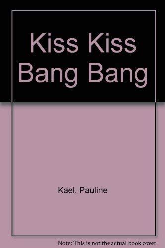 Kiss Kiss Bang Bang