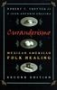Curanderismo, Mexican American Folk Healing