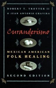 Curanderismo, Mexican American Folk Healing